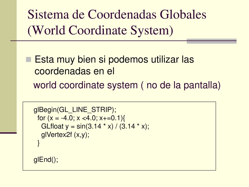 Sistema de Coordenadas Globales (World Coordinate System)