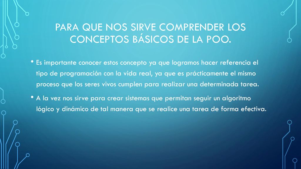 Para que nos sirve comprender los conceptos básicos de la poo.