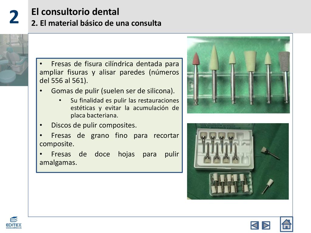El consultorio dental 2. El material básico de una consulta