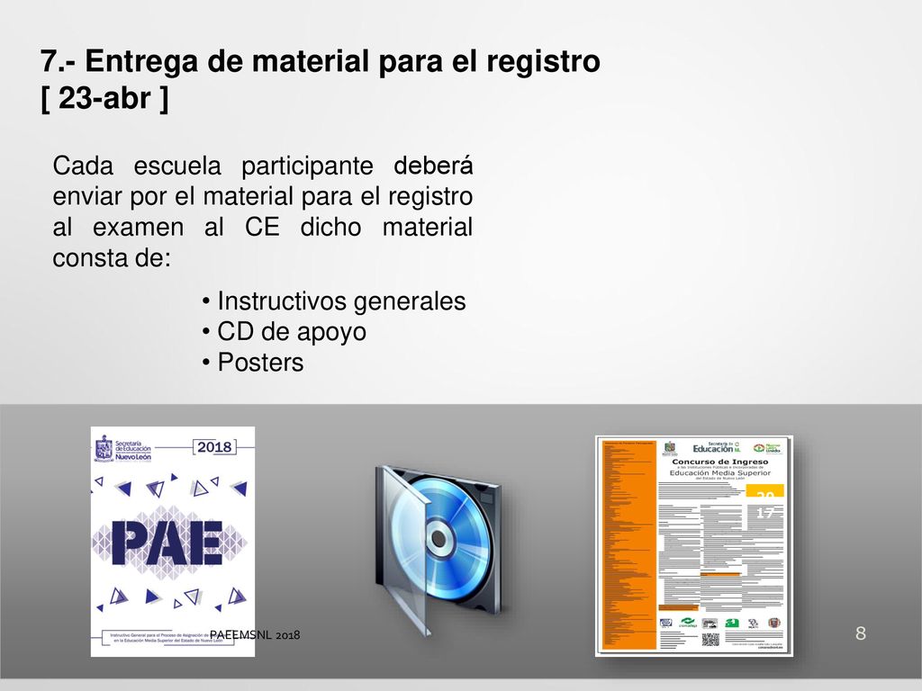 7.- Entrega de material para el registro [ 23-abr ]