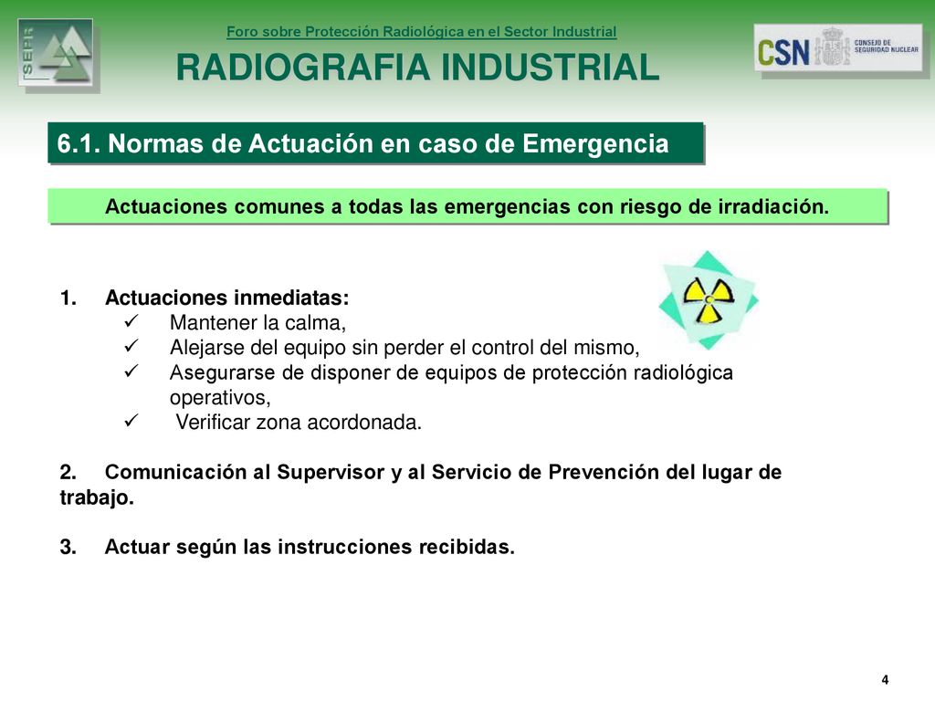 Actuaciones comunes a todas las emergencias con riesgo de irradiación.