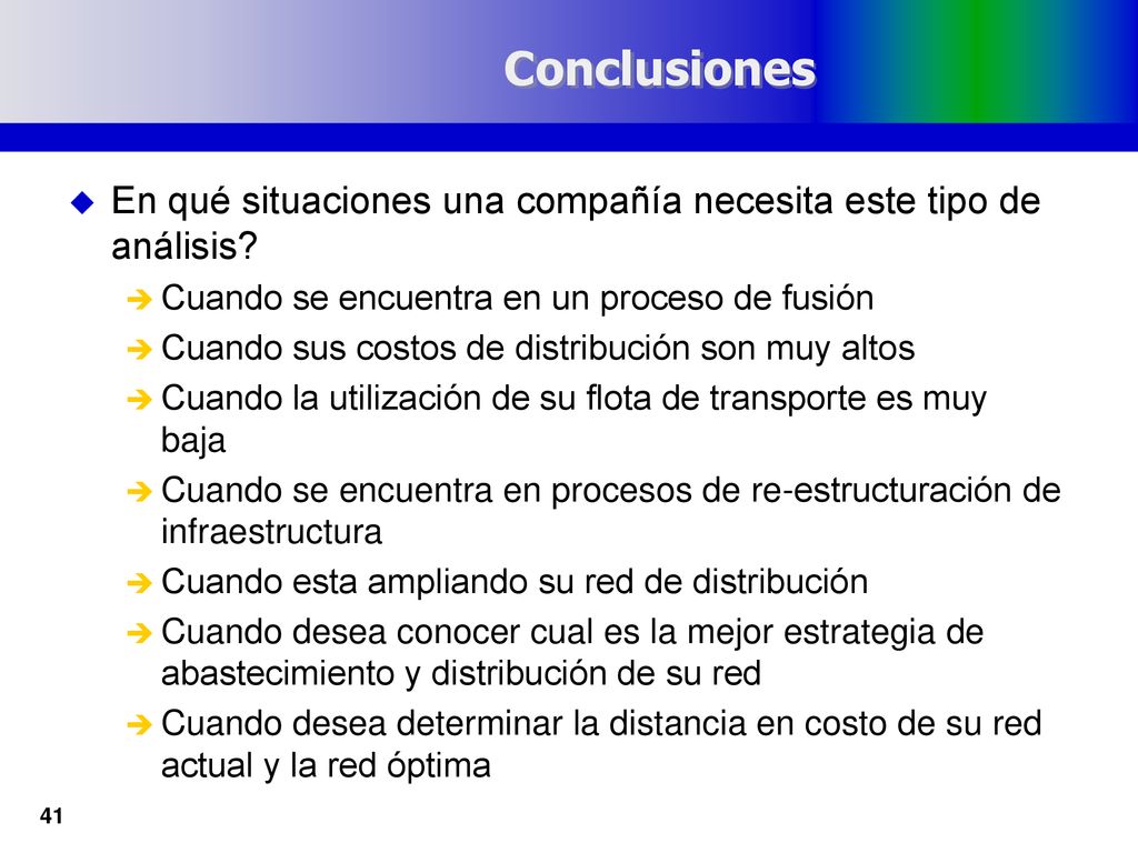15/09/2018 Conclusiones. En qué situaciones una compañía necesita este tipo de análisis Cuando se encuentra en un proceso de fusión.
