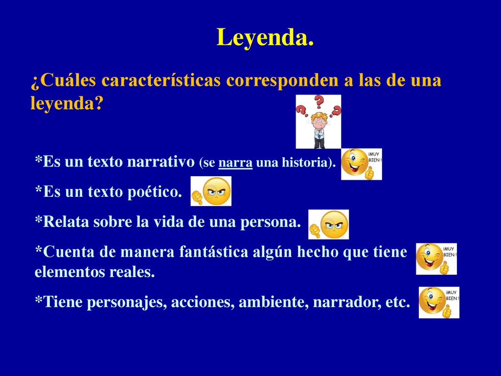 Leyenda. ¿Cuáles características corresponden a las de una leyenda