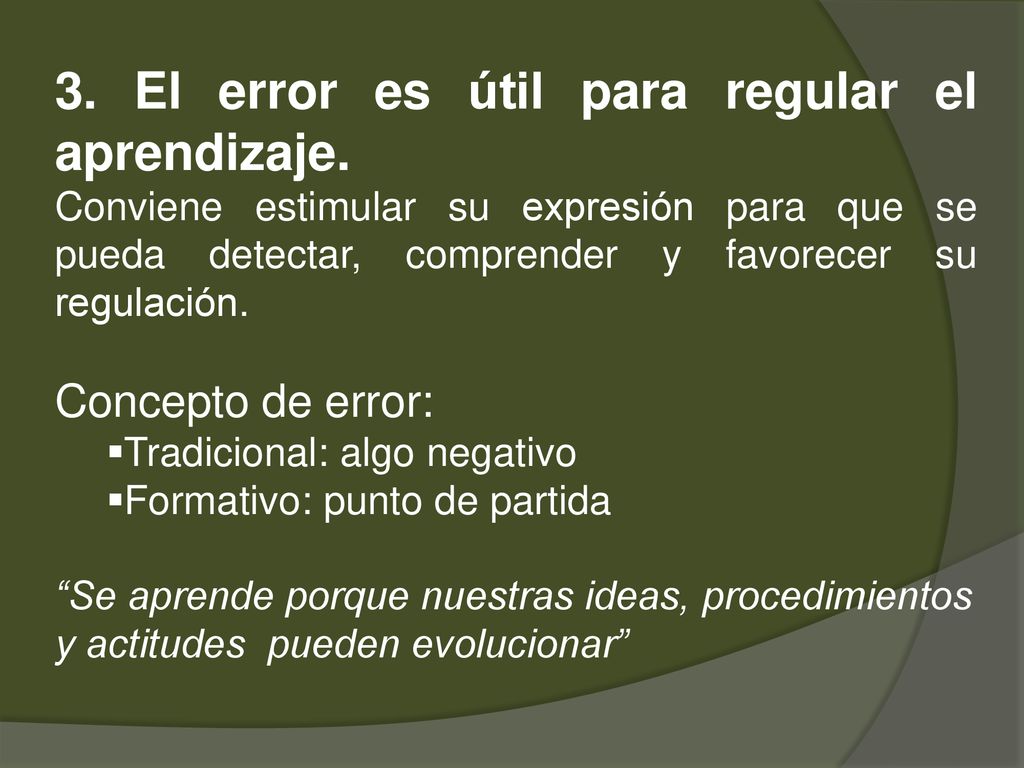 3. El error es útil para regular el aprendizaje.