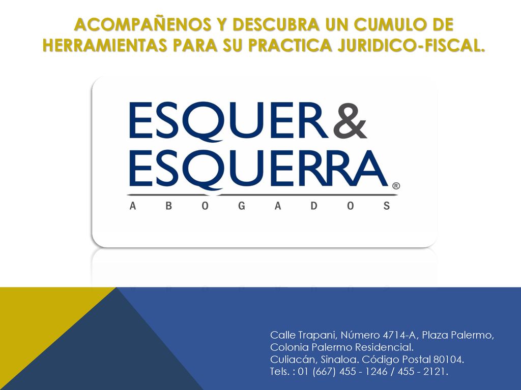 ACOMPAÑENOS Y DESCUBRA UN CUMULO DE HERRAMIENTAS PARA SU PRACTICA JURIDICO-FISCAL.