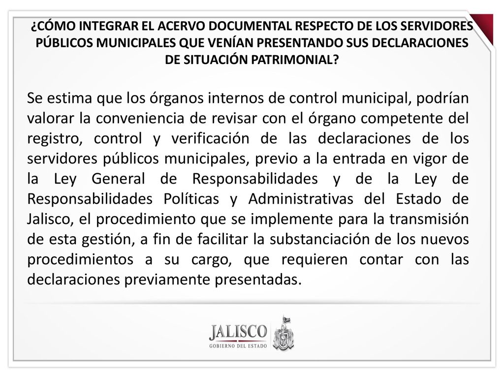 ¿CÓMO INTEGRAR EL ACERVO DOCUMENTAL RESPECTO DE LOS SERVIDORES PÚBLICOS MUNICIPALES QUE VENÍAN PRESENTANDO SUS DECLARACIONES DE SITUACIÓN PATRIMONIAL