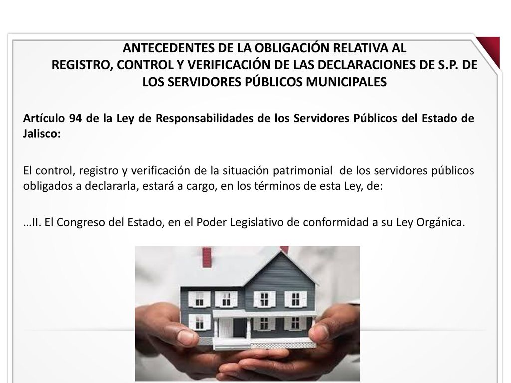 ANTECEDENTES DE LA OBLIGACIÓN RELATIVA AL REGISTRO, CONTROL Y VERIFICACIÓN DE LAS DECLARACIONES DE S.P. DE LOS SERVIDORES PÚBLICOS MUNICIPALES