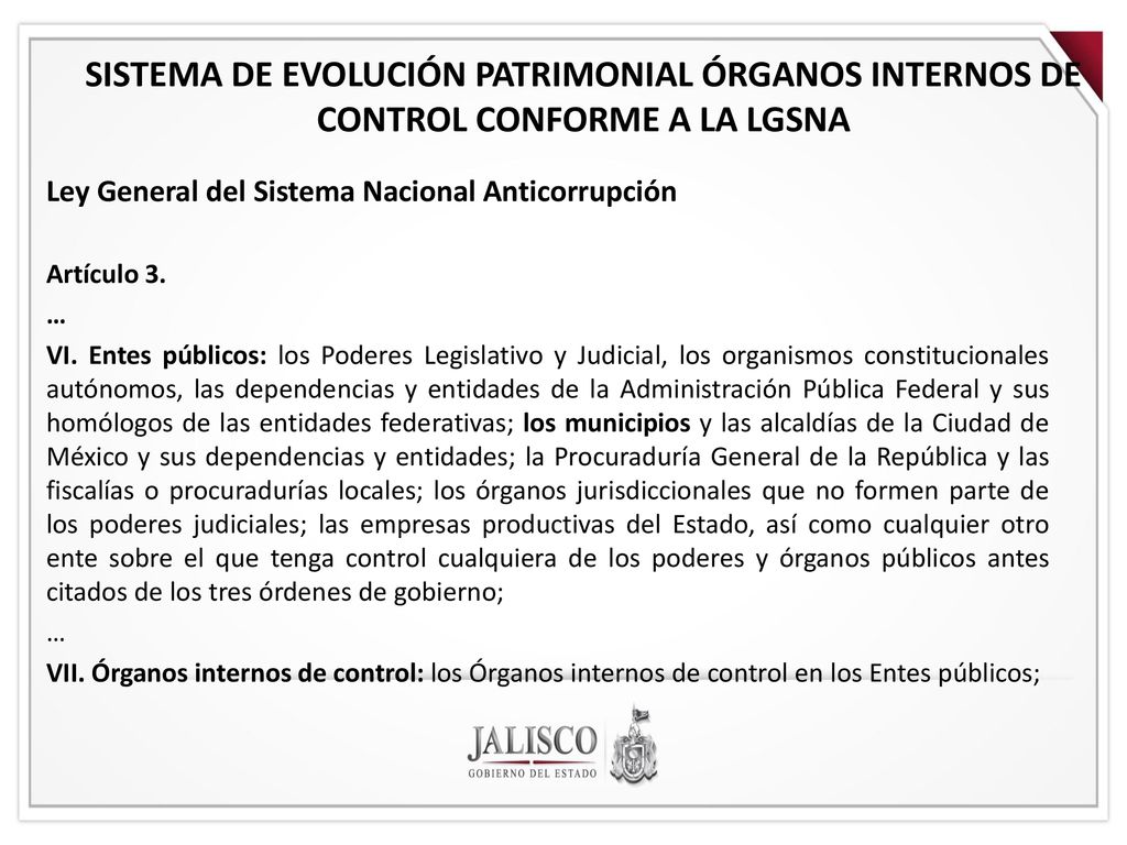 SISTEMA DE EVOLUCIÓN PATRIMONIAL ÓRGANOS INTERNOS DE CONTROL CONFORME A LA LGSNA