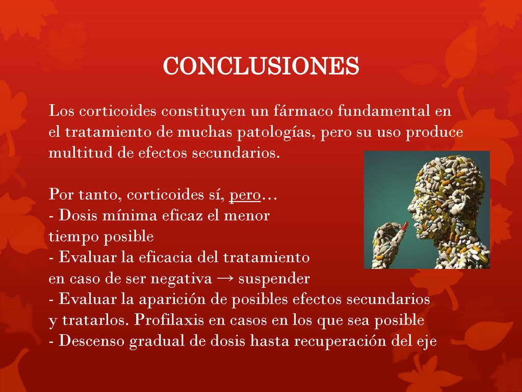 CONCLUSIONES Los corticoides constituyen un fármaco fundamental en