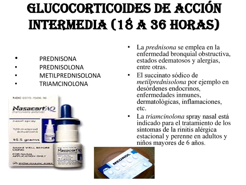 Glucocorticoides de acción intermedia (18 a 36 horas)