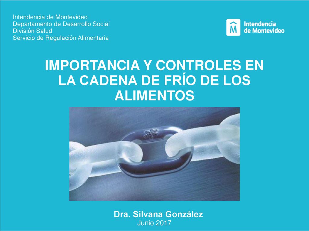 IMPORTANCIA Y CONTROLES EN LA CADENA DE FRÍO DE LOS ALIMENTOS