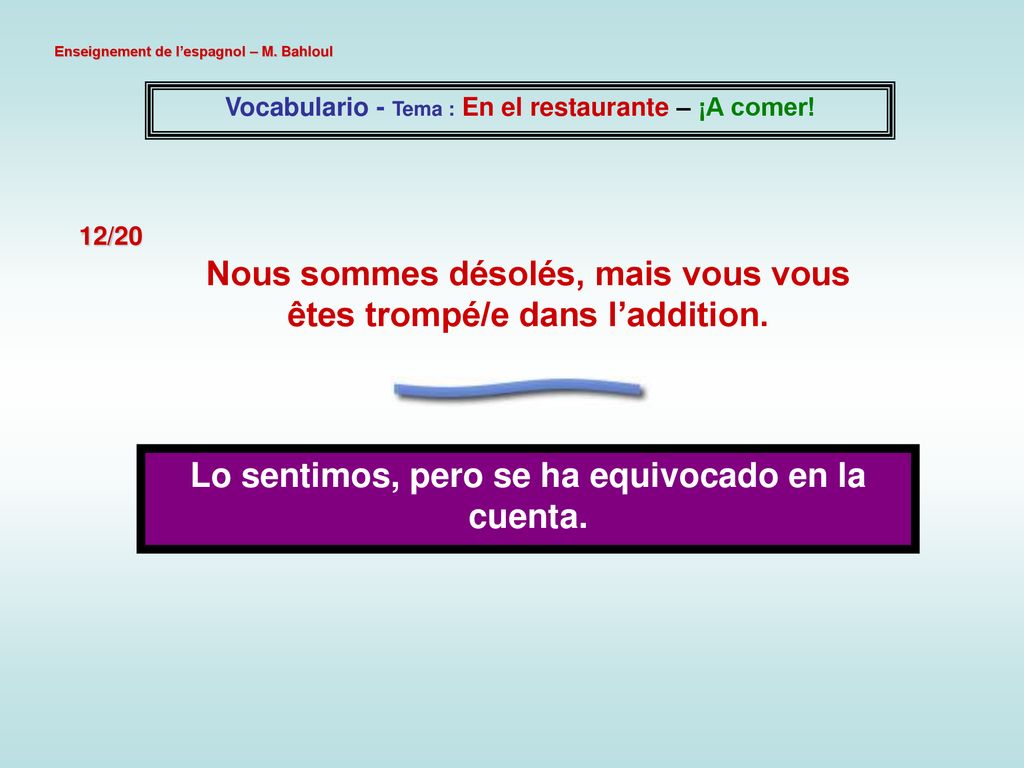 Nous sommes désolés, mais vous vous êtes trompé/e dans l’addition.