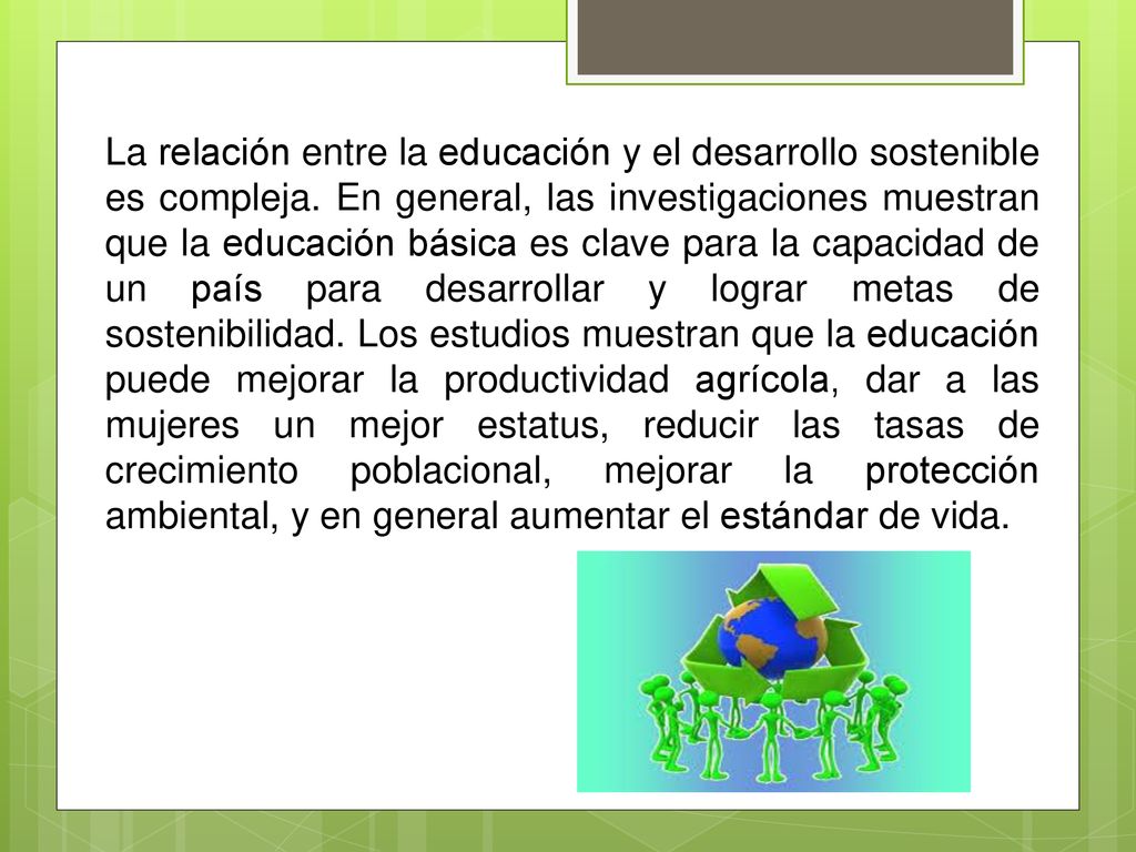 La relación entre la educación y el desarrollo sostenible es compleja
