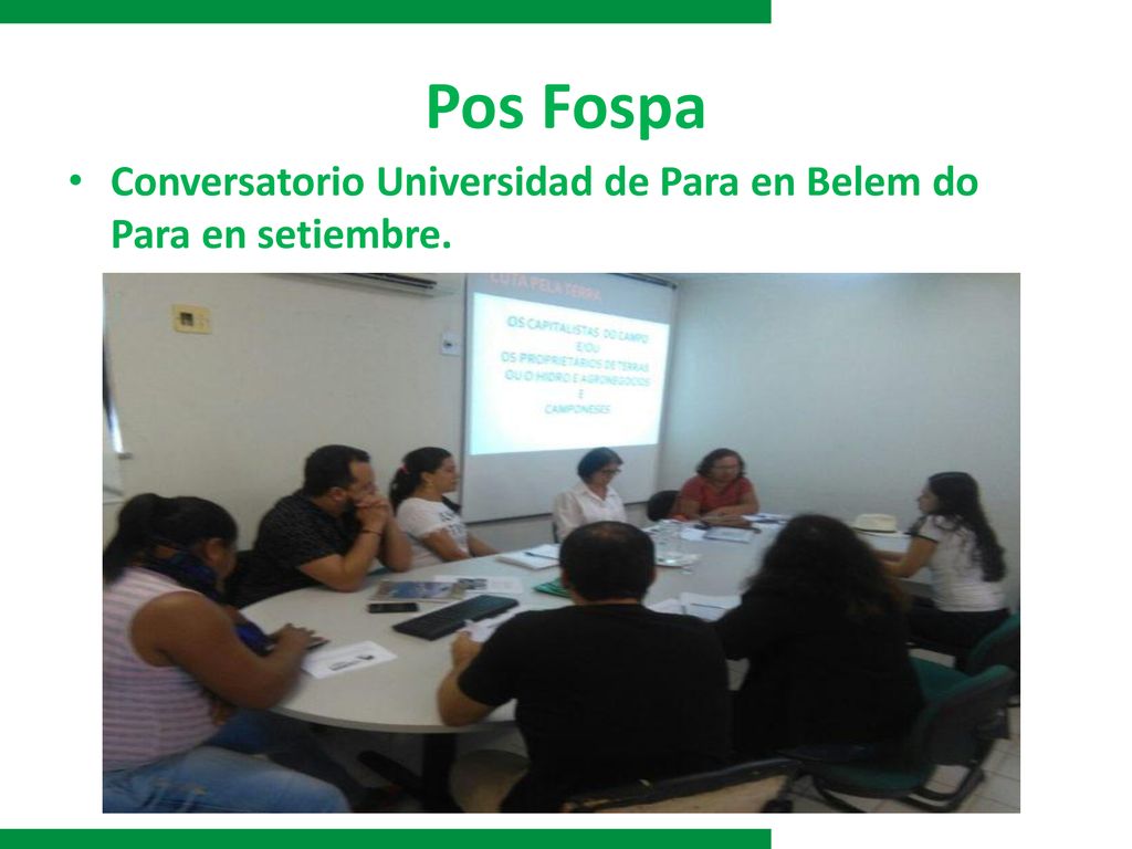 Pos Fospa Conversatorio Universidad de Para en Belem do Para en setiembre.