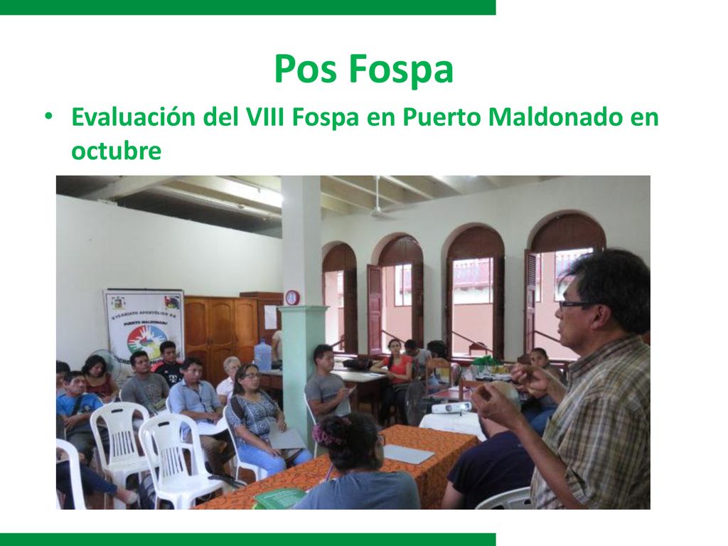 Pos Fospa Evaluación del VIII Fospa en Puerto Maldonado en octubre
