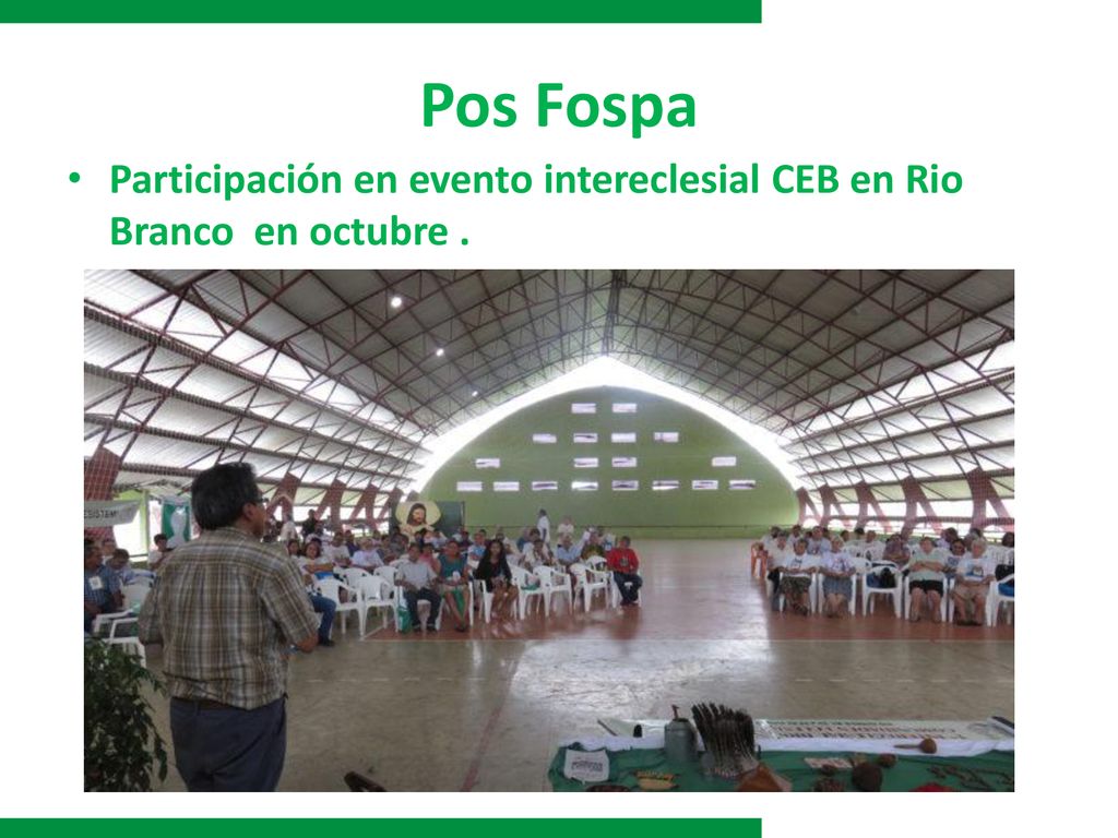 Pos Fospa Participación en evento intereclesial CEB en Rio Branco en octubre .