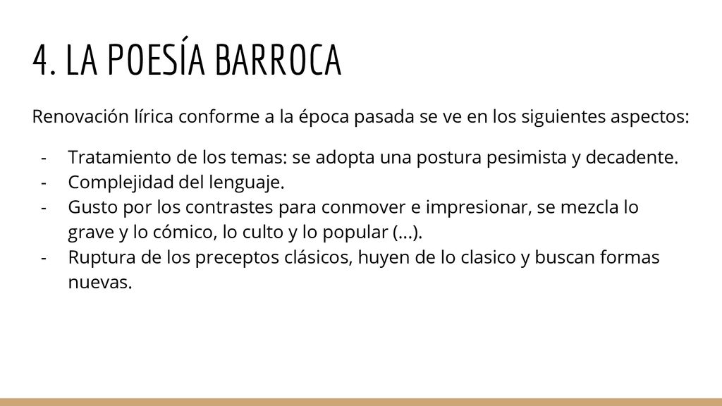 4. LA POESÍA BARROCA Renovación lírica conforme a la época pasada se ve en los siguientes aspectos:
