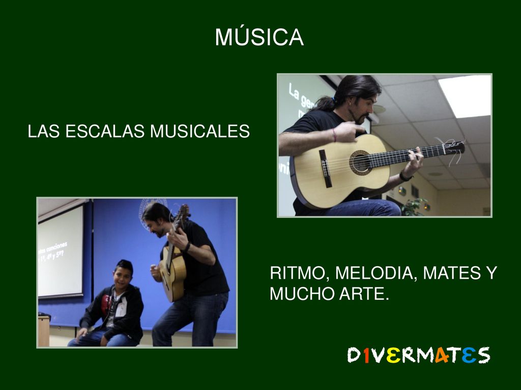 MÚSICA LAS ESCALAS MUSICALES RITMO, MELODIA, MATES Y MUCHO ARTE.