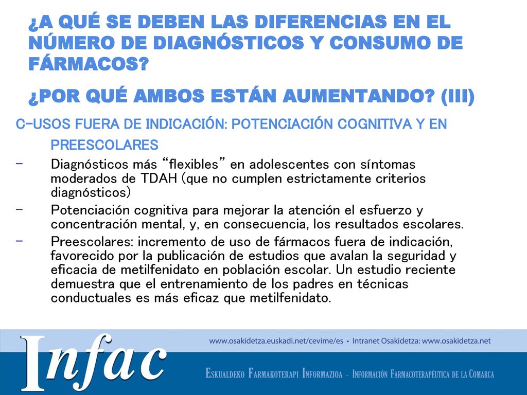 ¿A QUÉ SE DEBEN LAS DIFERENCIAS EN EL NÚMERO DE DIAGNÓSTICOS Y CONSUMO DE FÁRMACOS ¿POR QUÉ AMBOS ESTÁN AUMENTANDO (III)