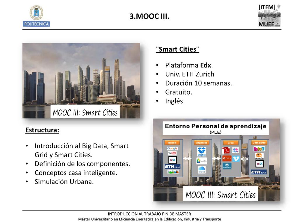 3.MOOC III. ¨Smart Cities¨ Plataforma Edx. Univ. ETH Zurich