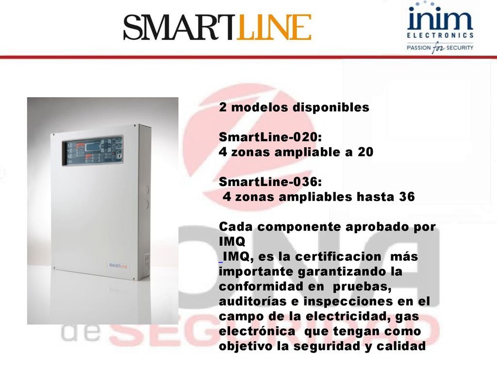 2 modelos disponibles SmartLine-020: 4 zonas ampliable a 20. SmartLine-036: 4 zonas ampliables hasta 36.
