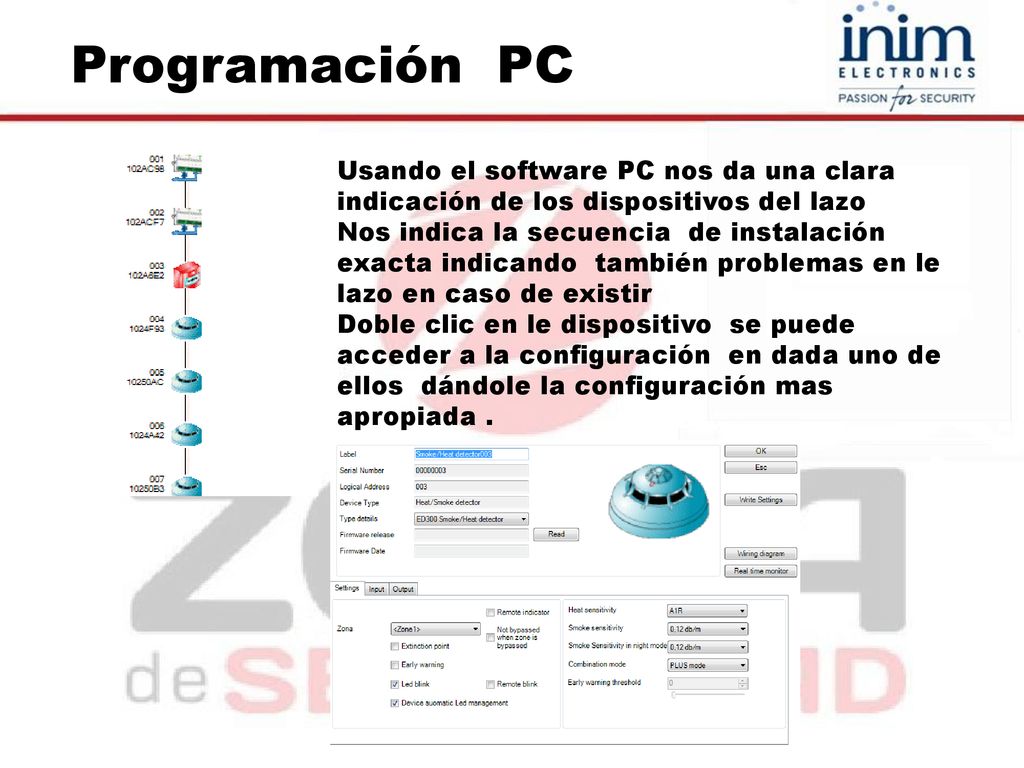 Programación PC Usando el software PC nos da una clara indicación de los dispositivos del lazo.