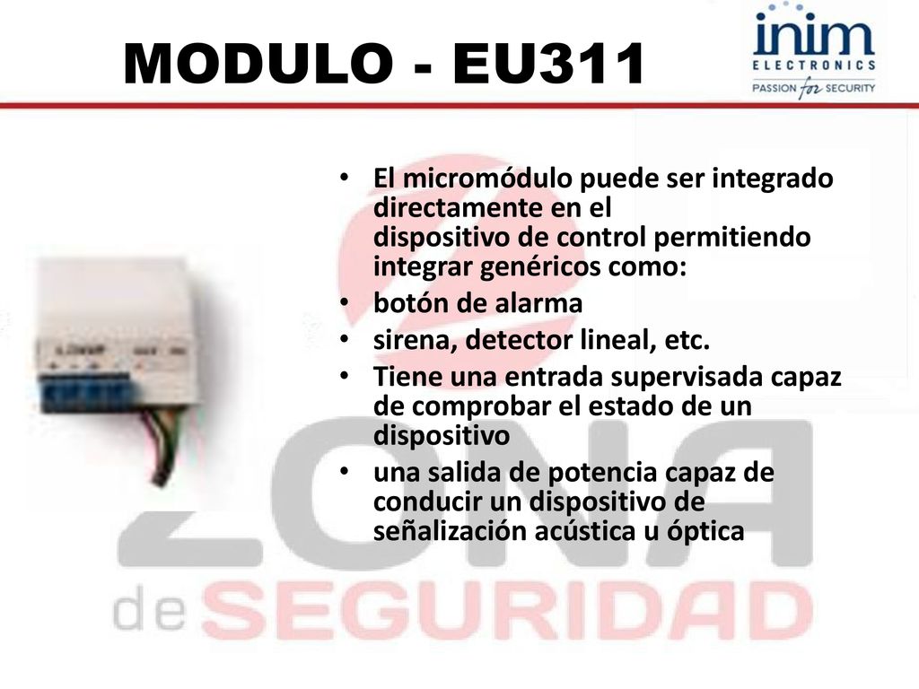 MODULO - EU311 El micromódulo puede ser integrado directamente en el dispositivo de control permitiendo integrar genéricos como:
