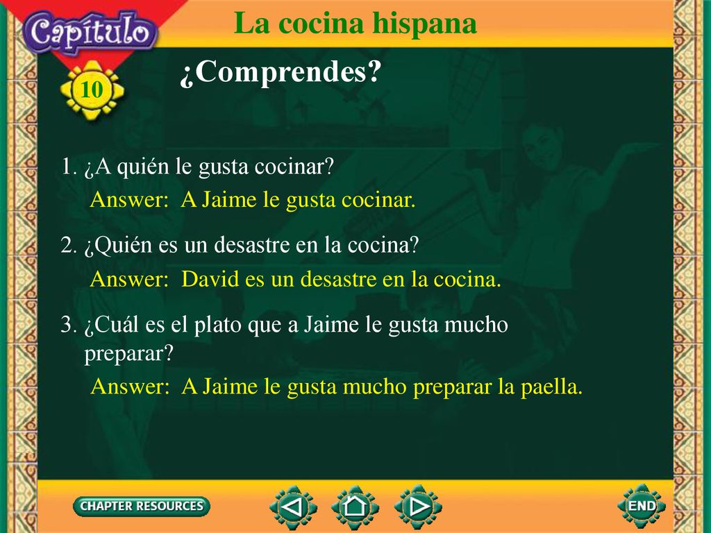 La cocina hispana ¿Comprendes 1. ¿A quién le gusta cocinar