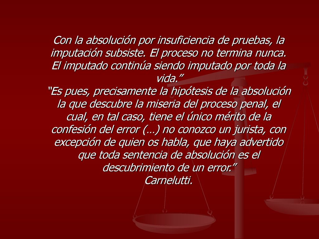 Con la absolución por insuficiencia de pruebas, la imputación subsiste