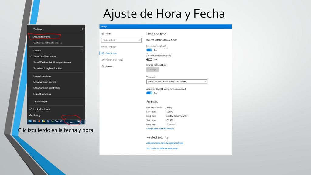 Ajuste de Hora y Fecha Clic izquierdo en la fecha y hora
