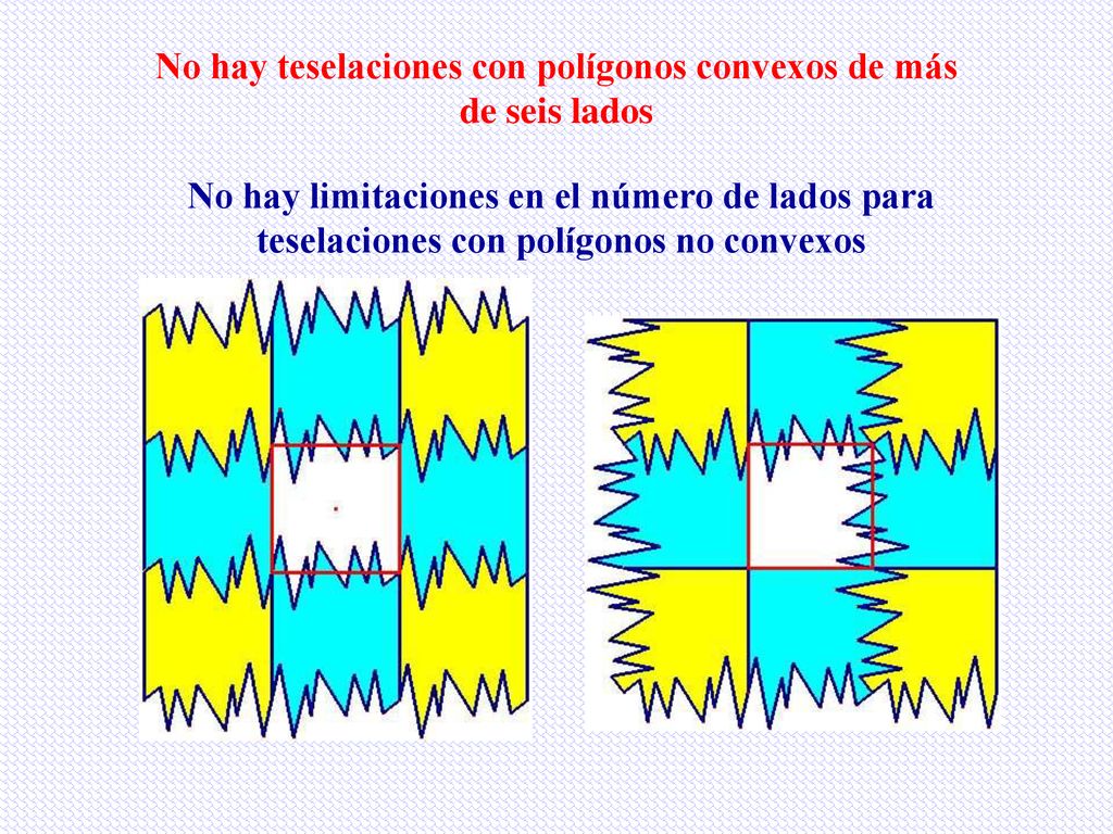 No hay teselaciones con polígonos convexos de más de seis lados