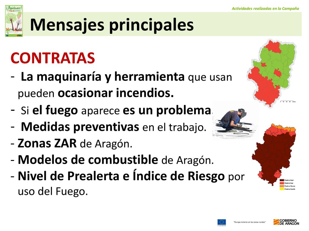 Mensajes principales CONTRATAS Si el fuego aparece es un problema.