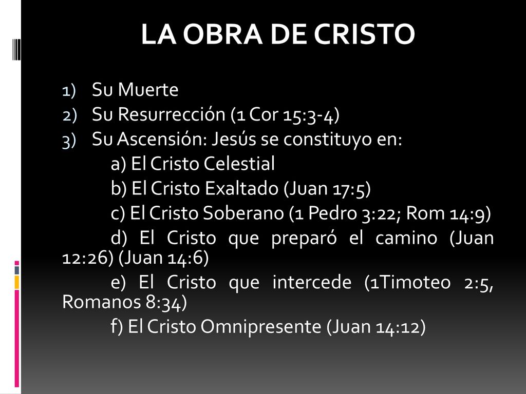 LA OBRA DE CRISTO Su Muerte Su Resurrección (1 Cor 15:3-4)