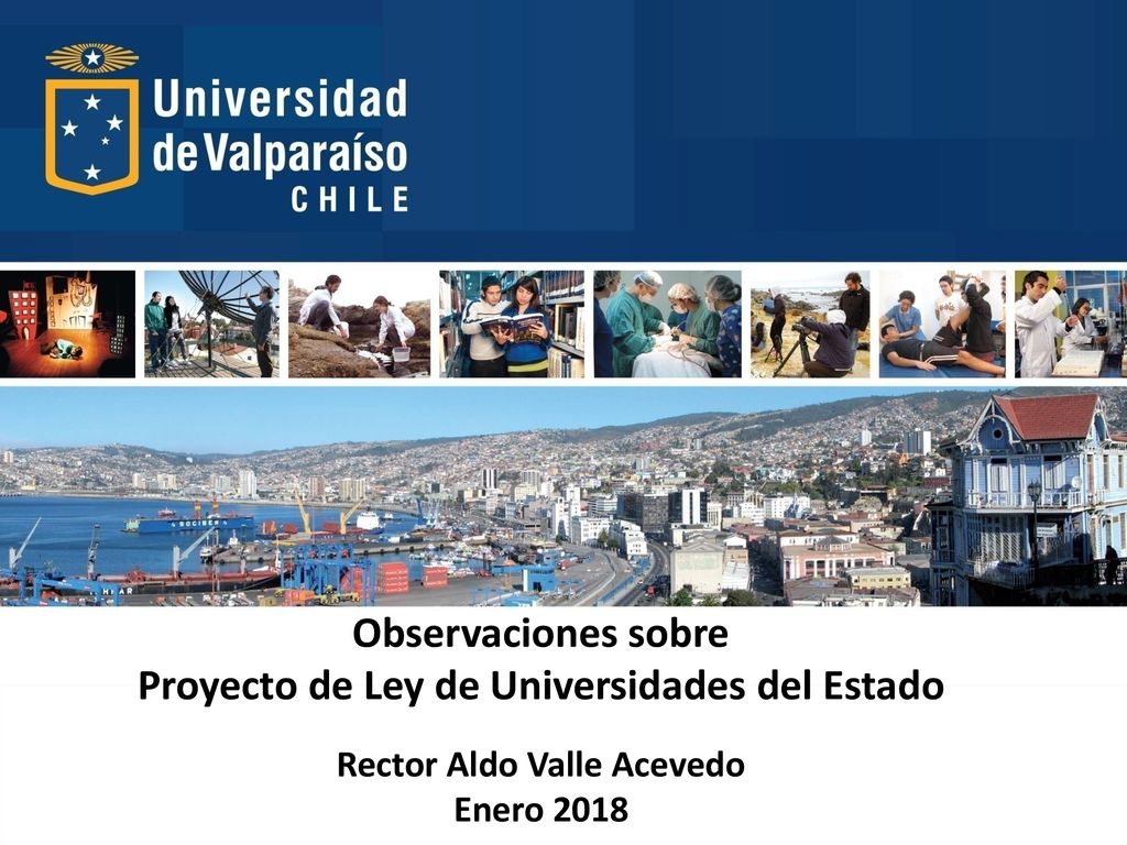 Proyecto de Ley de Universidades del Estado Rector Aldo Valle Acevedo