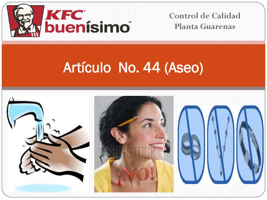 Control de Calidad Planta Guarenas Artículo No. 44 (Aseo) ¡NO!