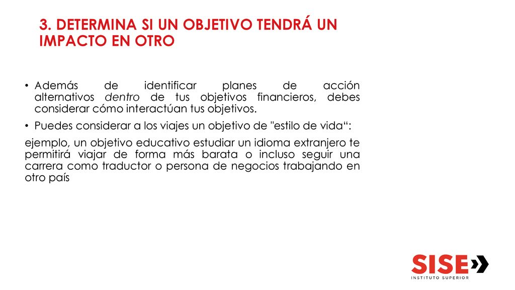 3. DETERMINA SI UN OBJETIVO TENDRÁ UN IMPACTO EN OTRO