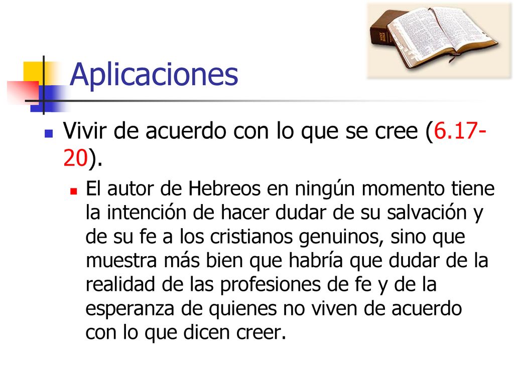 Aplicaciones Vivir de acuerdo con lo que se cree ( ).