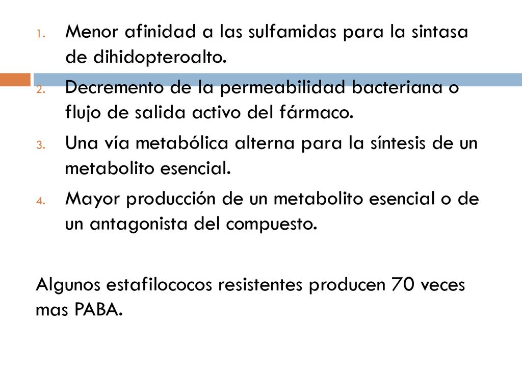 Menor afinidad a las sulfamidas para la sintasa de dihidopteroalto.