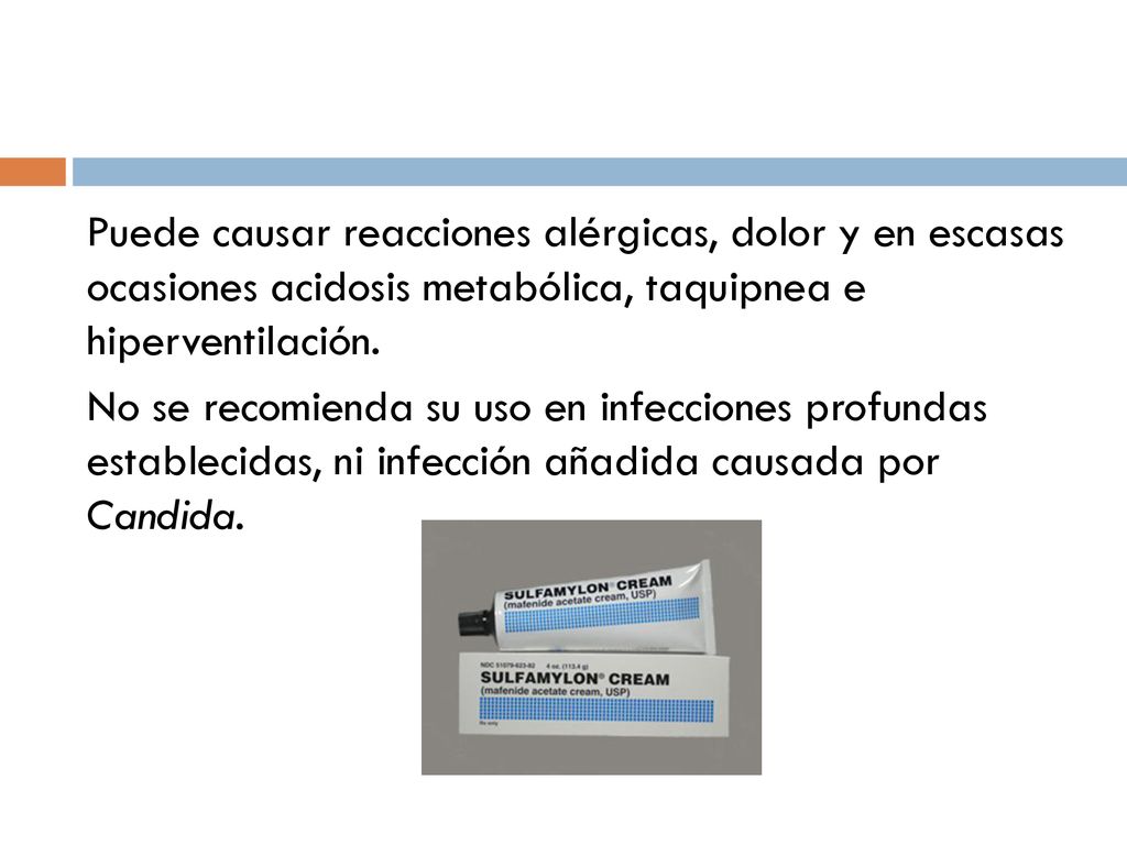 Puede causar reacciones alérgicas, dolor y en escasas ocasiones acidosis metabólica, taquipnea e hiperventilación.
