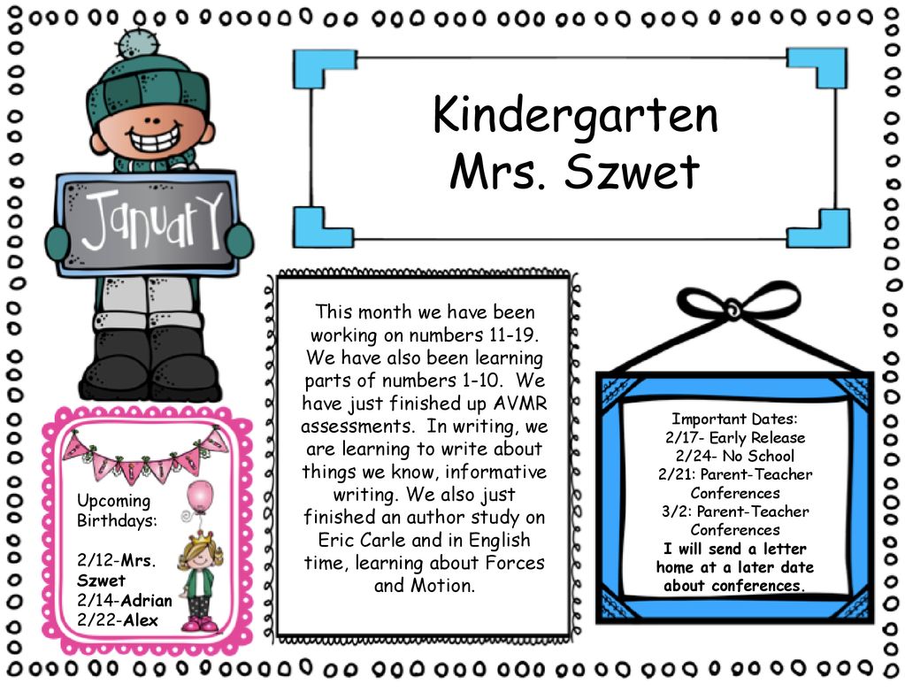 I will send a letter home at a later date about conferences.