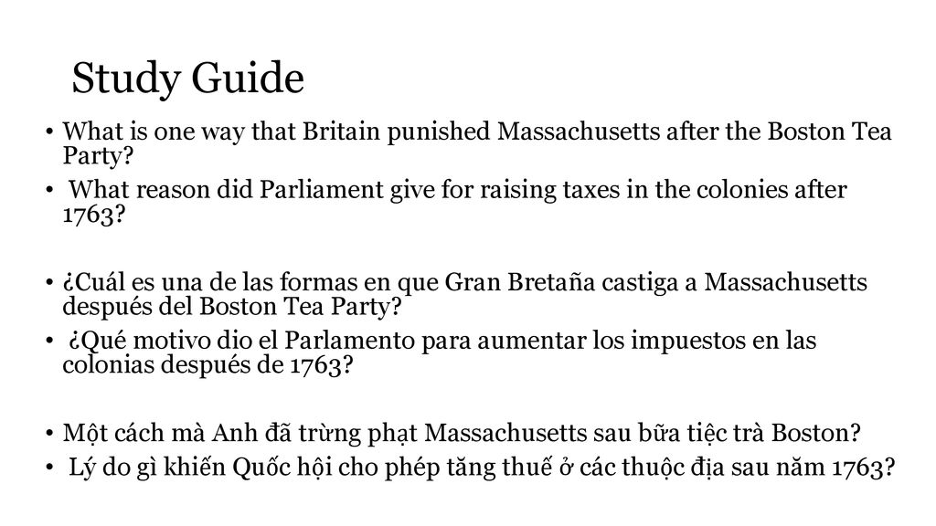 Study Guide What is one way that Britain punished Massachusetts after the Boston Tea Party