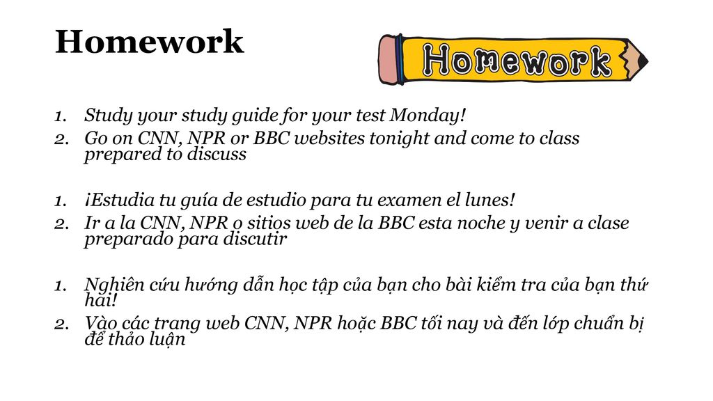 Homework Study your study guide for your test Monday!