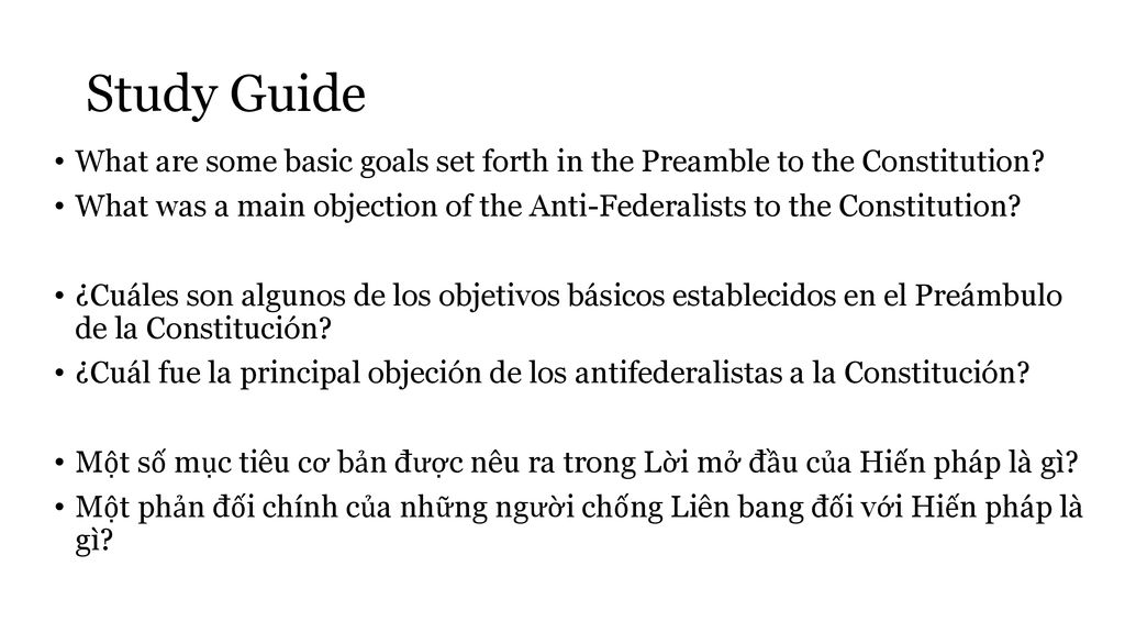 Study Guide What are some basic goals set forth in the Preamble to the Constitution