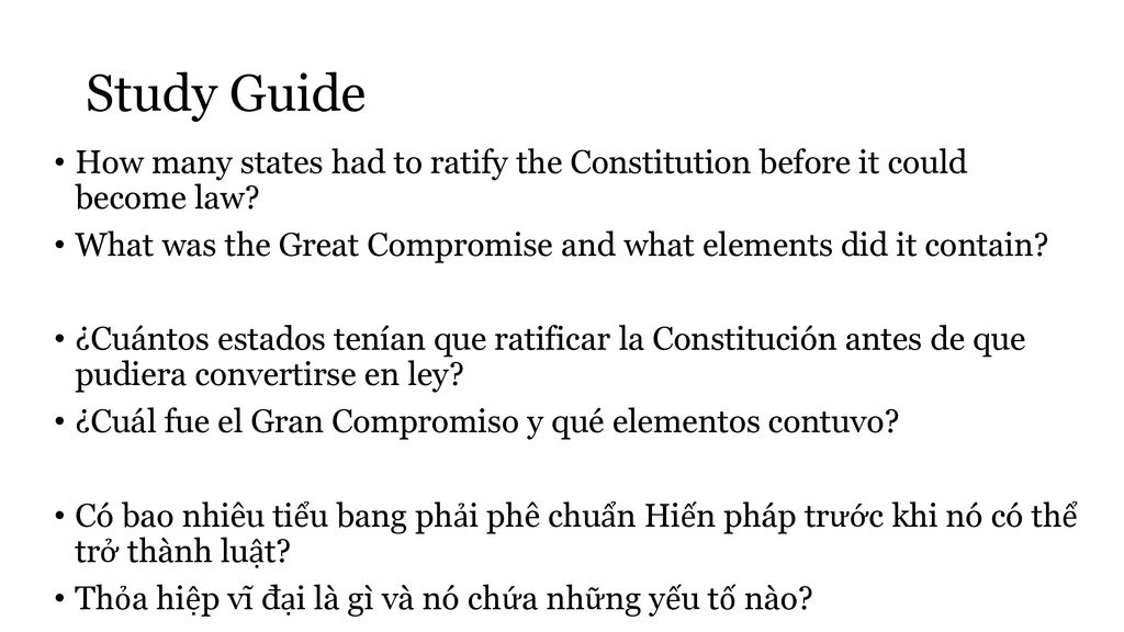 Study Guide How many states had to ratify the Constitution before it could become law