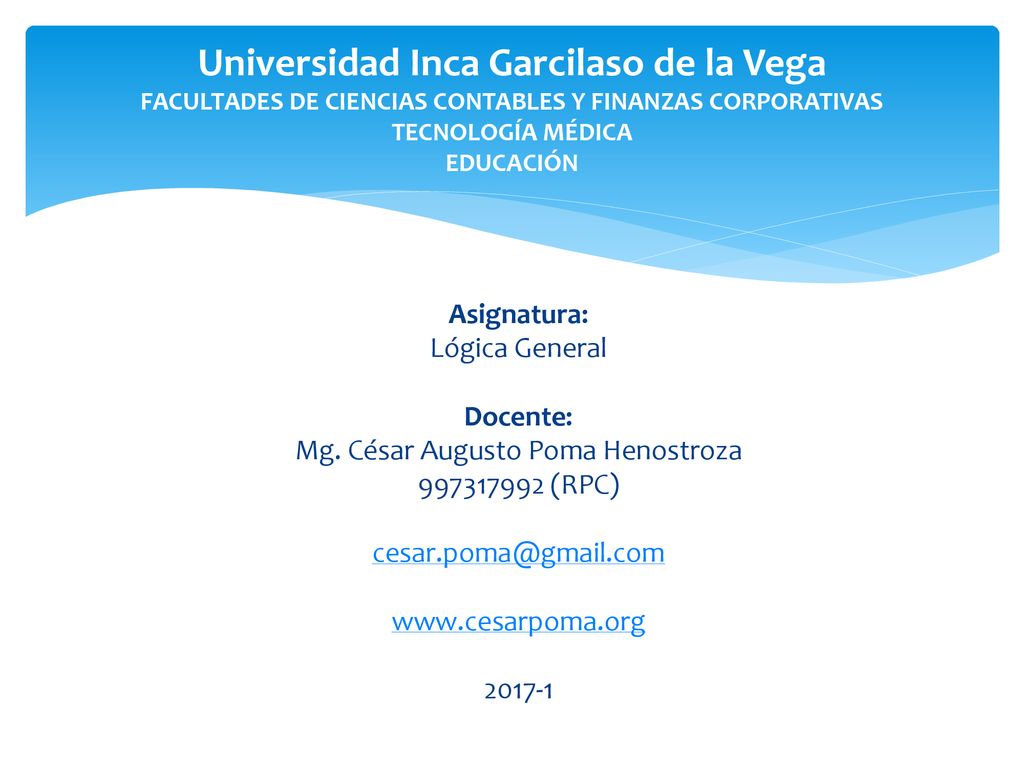 Universidad Inca Garcilaso de la Vega FACULTADES DE CIENCIAS CONTABLES Y FINANZAS CORPORATIVAS TECNOLOGÍA MÉDICA EDUCACIÓN