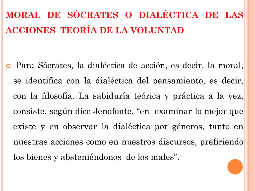 MORAL DE SÓCRATES O DIALÉCTICA DE LAS ACCIONES TEORÍA DE LA VOLUNTAD