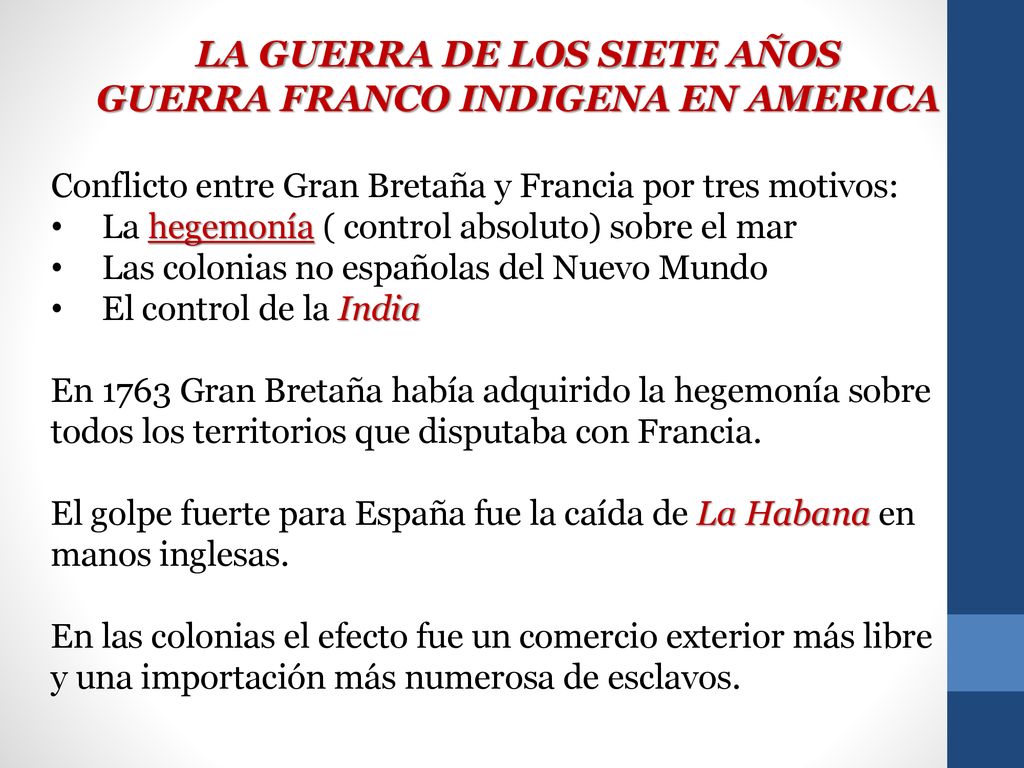 La Guerra de los Siete años Guerra Franco Indigena en america