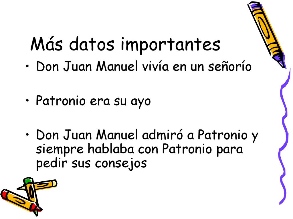 Más datos importantes Don Juan Manuel vivía en un señorío
