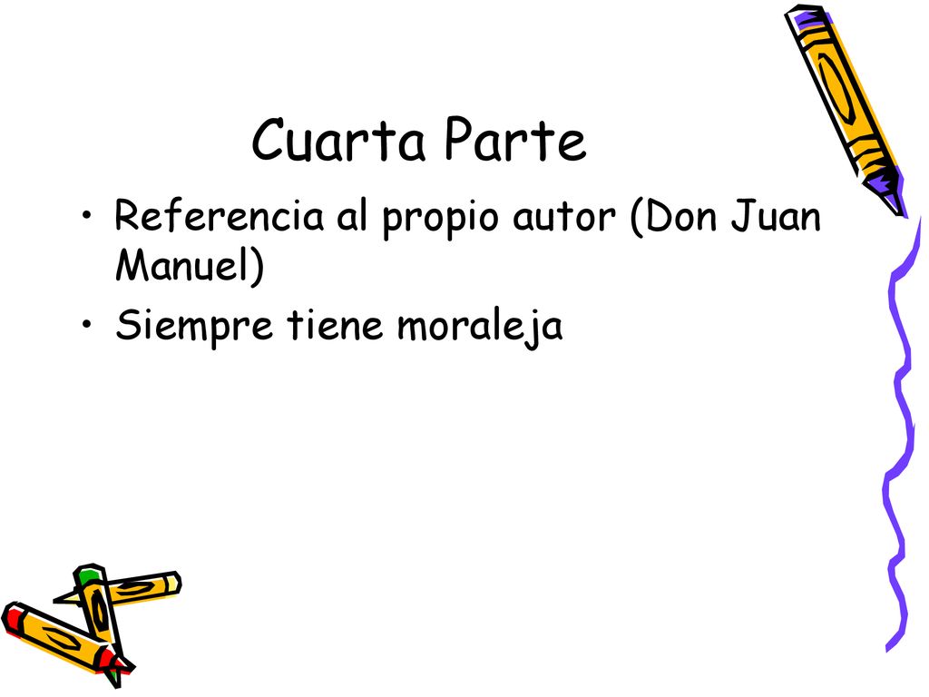 Cuarta Parte Referencia al propio autor (Don Juan Manuel)