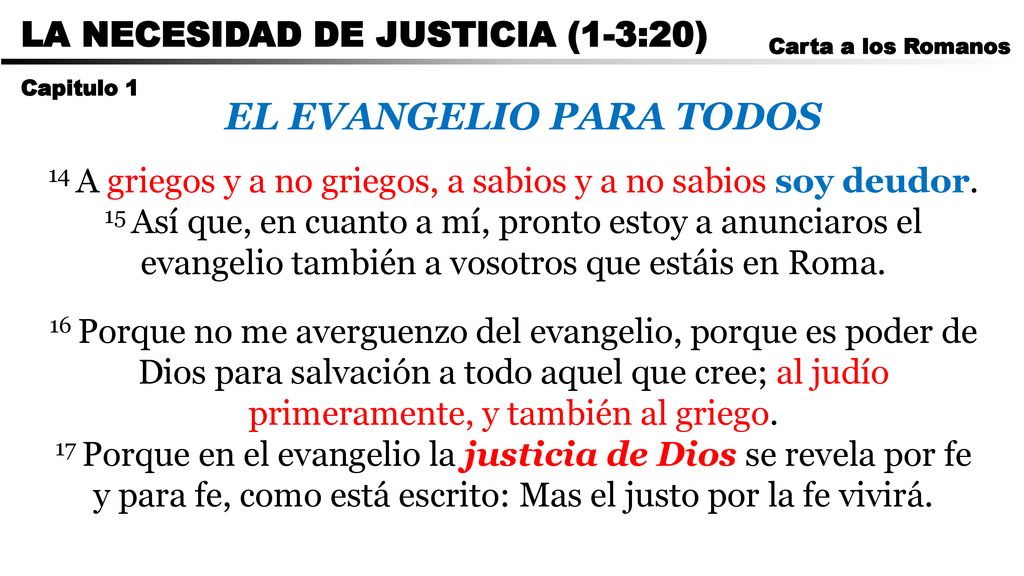 14 A griegos y a no griegos, a sabios y a no sabios soy deudor.